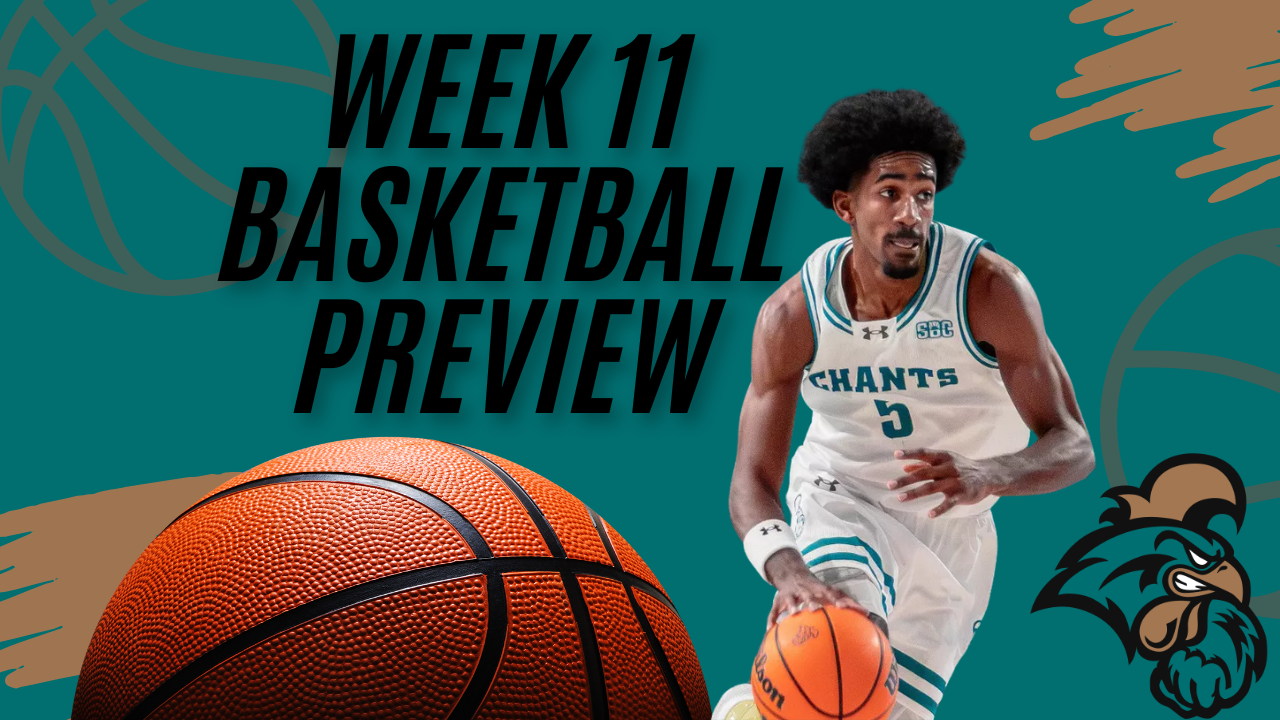 Coastal Carolina Week 11 Basketball Preview