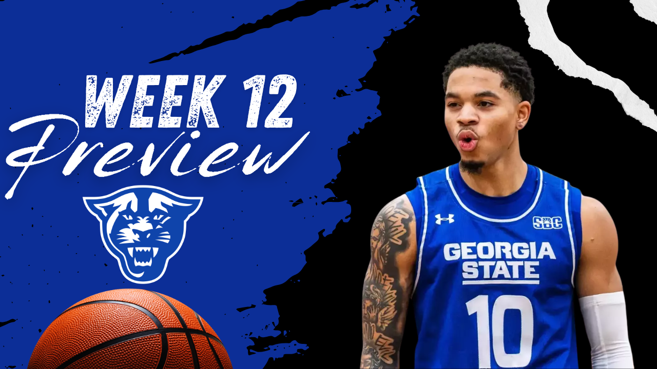 Georgia State men's basketball preview for Week 12