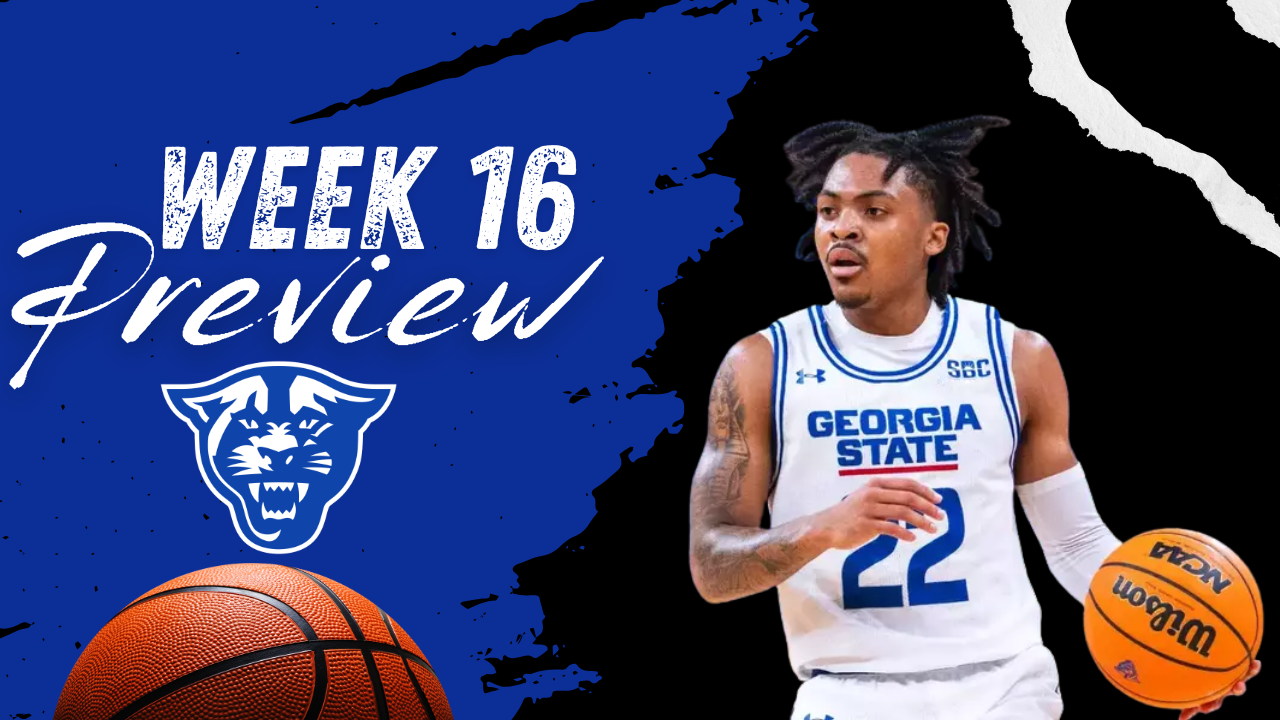 Week 16 Men's Basketball Preview: Georgia State