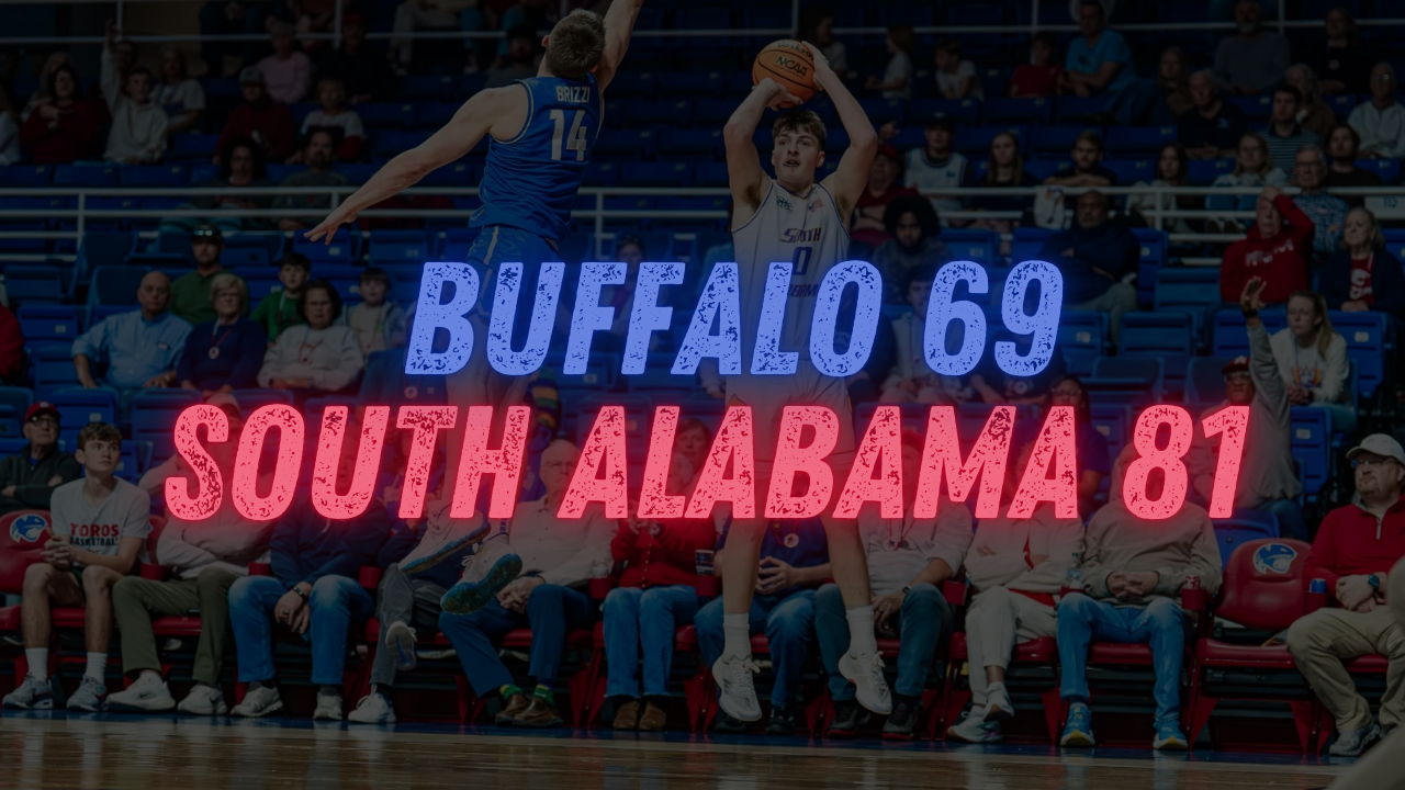 Dominant First Half Powers South Alabama to a 81-69 Win Over Buffalo