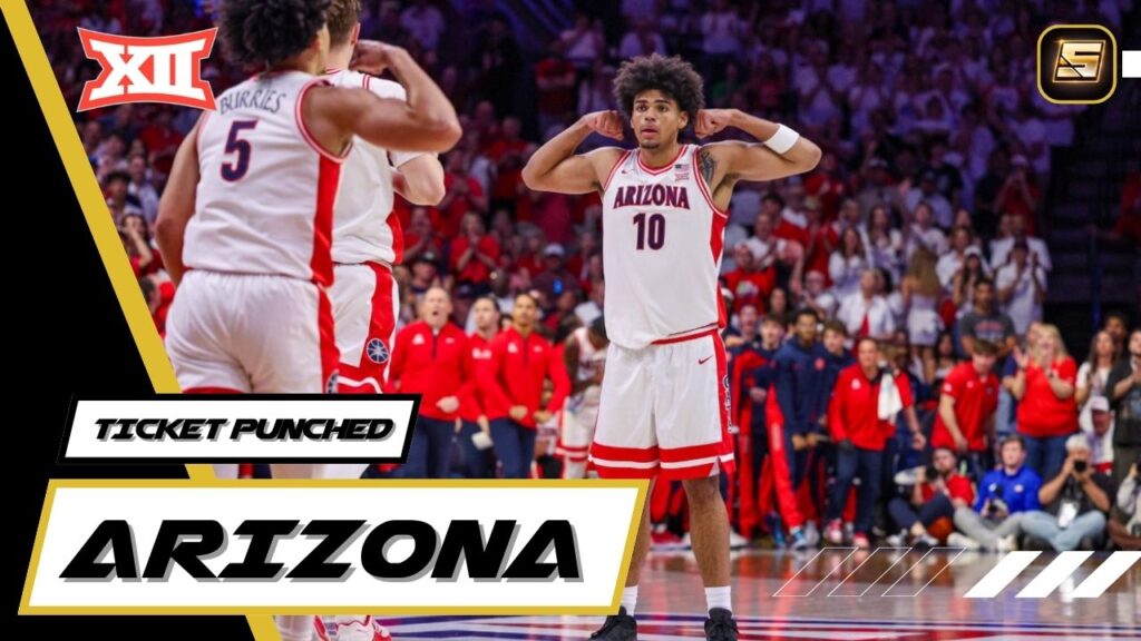 March Madness Ticket Punched 2026 Arizona