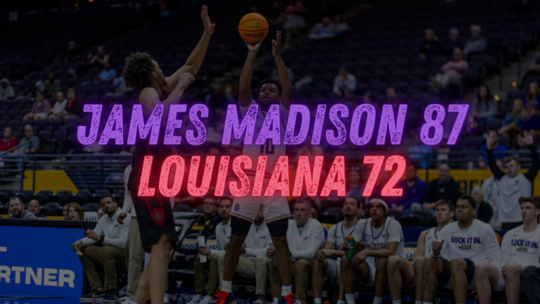 James Madison Knocks off Louisiana to Advance