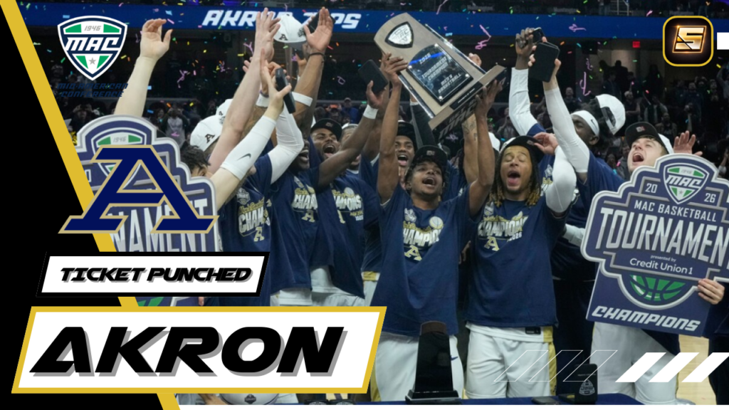 March Madness Ticket Punched 2026 Akron