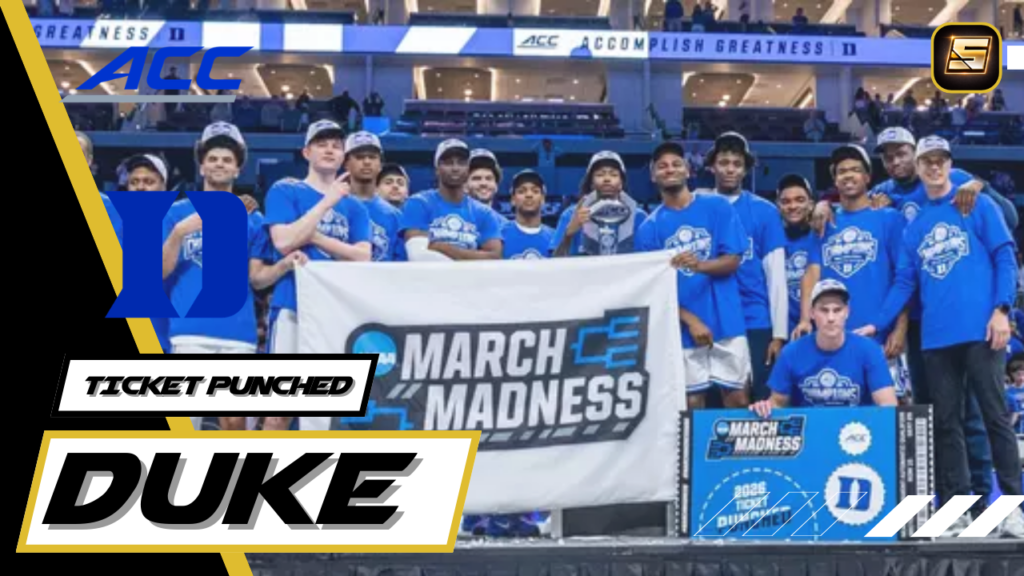 March Madness Ticket Punched 2026 Duke