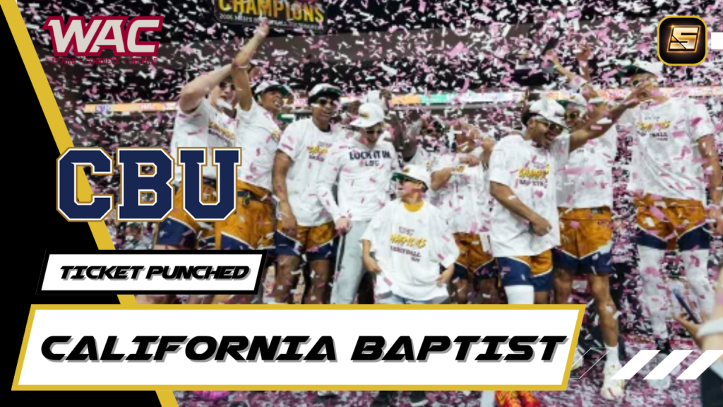 March Madness Ticket Punched 2026 California Baptist
