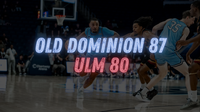 Old Dominion Gets Wire-to-Wire Win Over ULM, Advances in Conference Tournament